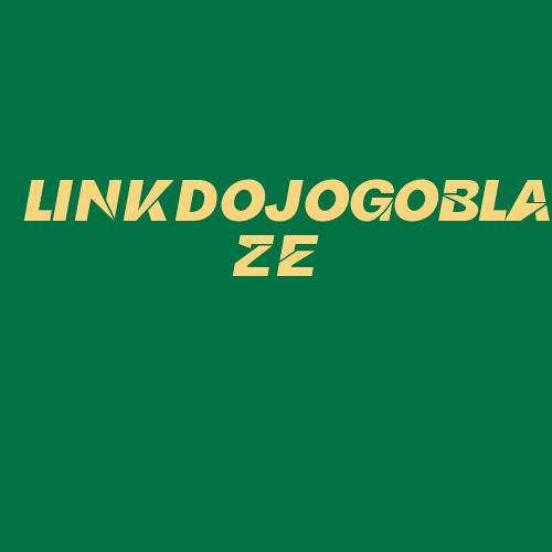 Logo da LINKDOJOGOBLAZE